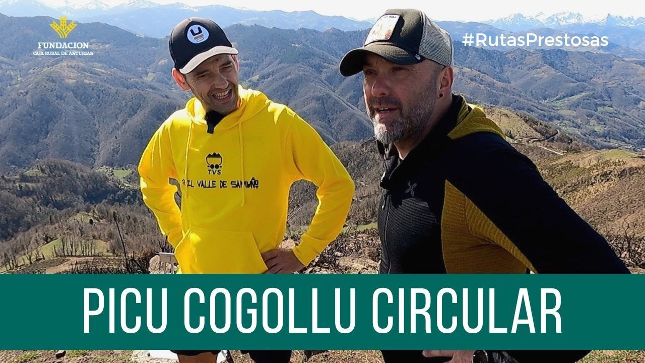 Canal Prestosu | Rutas prestosas: ruta circular al Pico Cogollo