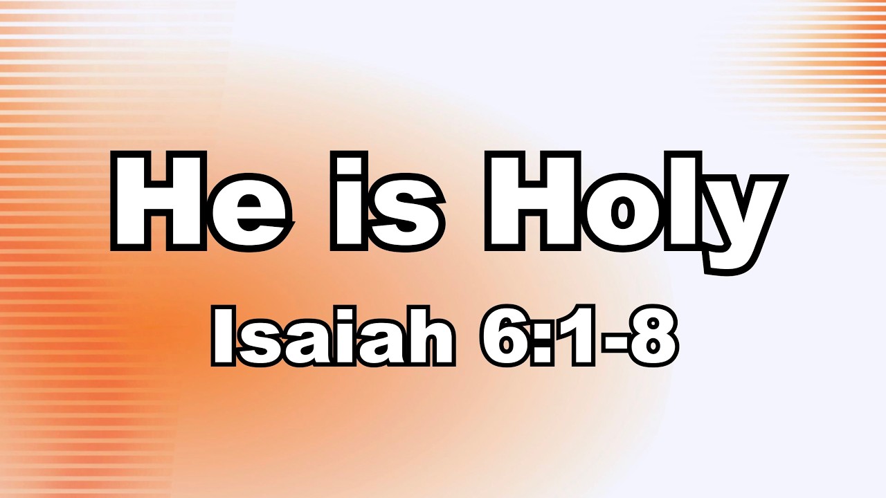 He is Holy