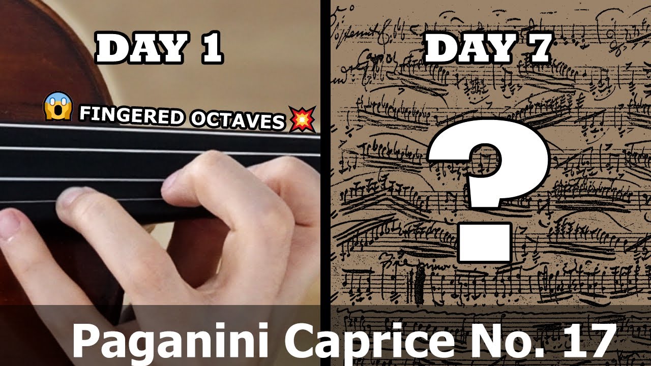 Revisiting Paganini Caprice No. 17 in One Week?