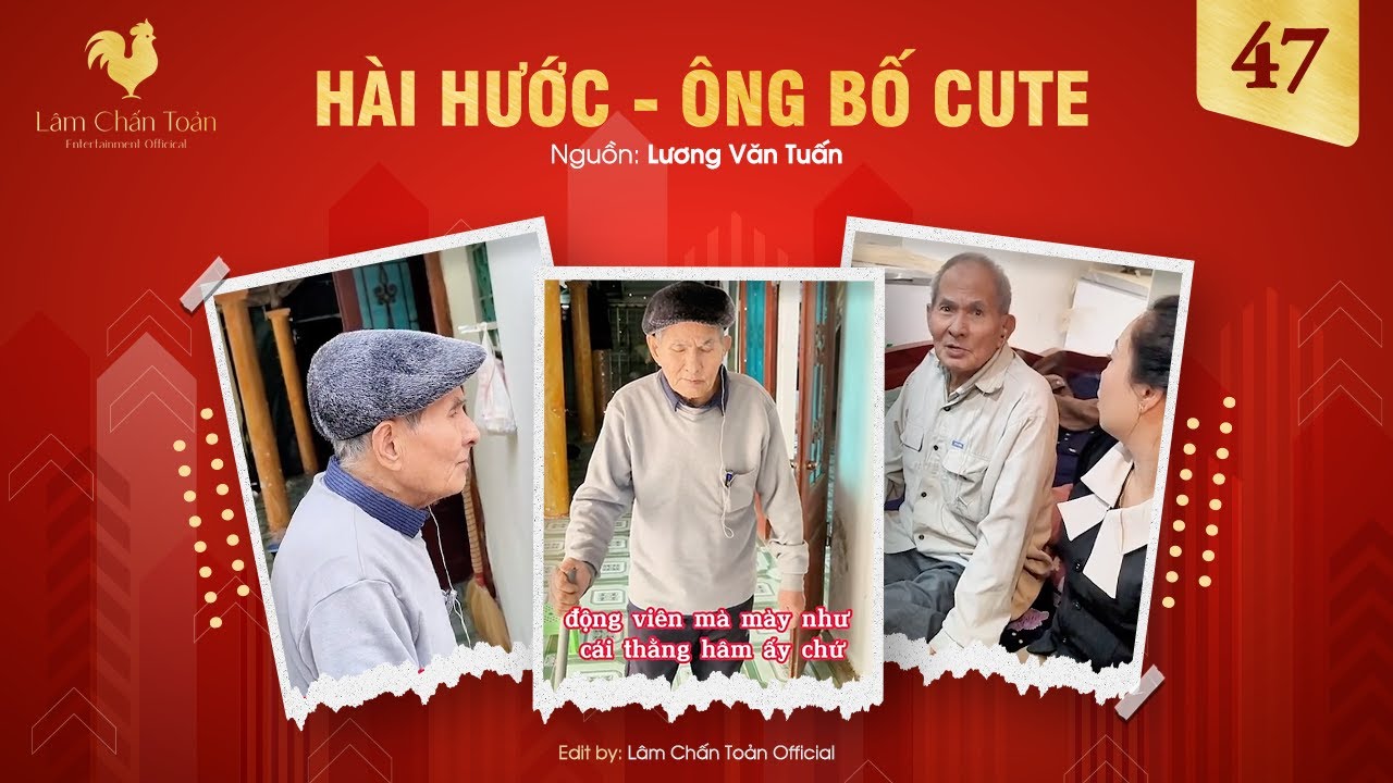 HÀI HƯỚC - ÔNG BỐ CUTE - PHẦN 47