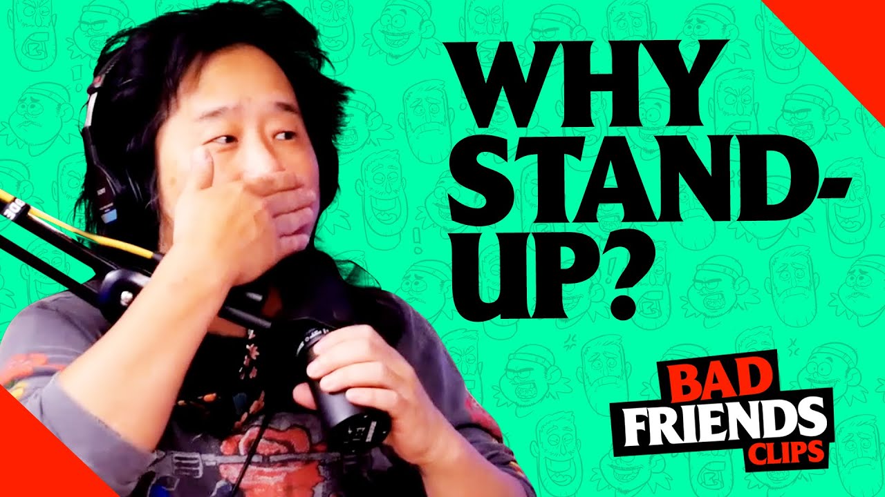 What Got Bobby Lee Into Stand Up | Bad Friends Clips