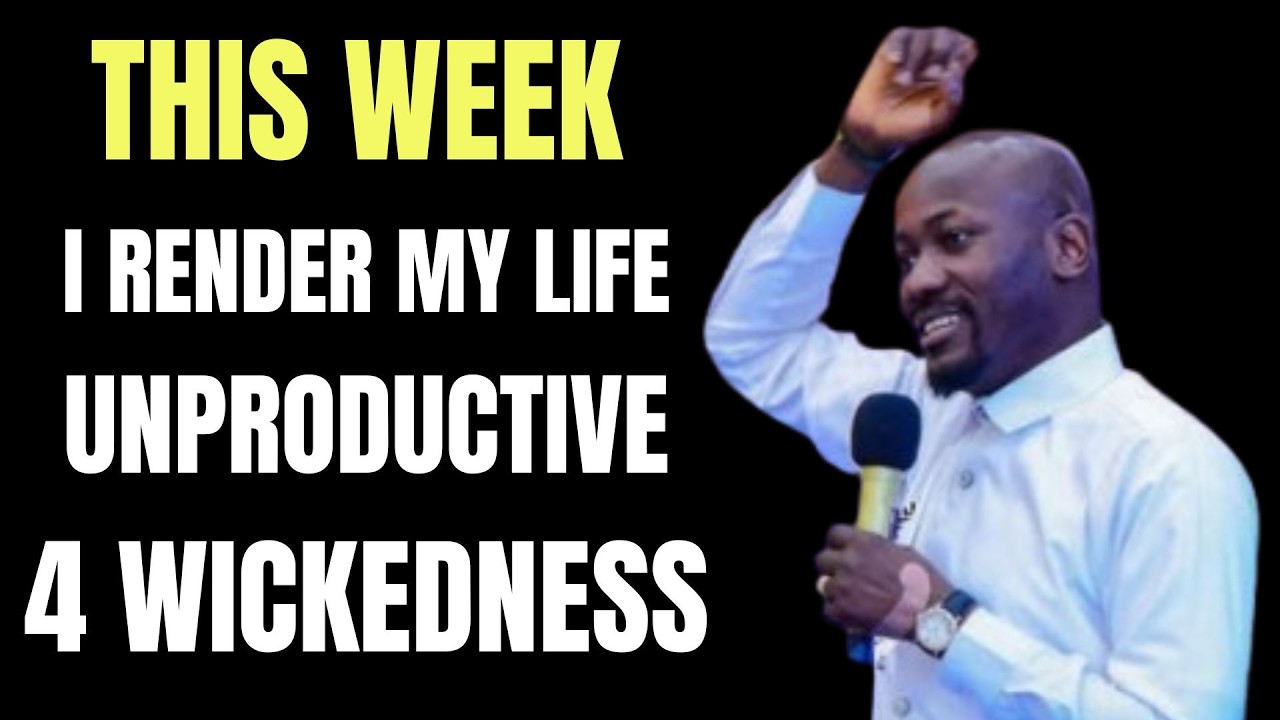 I Render My Life Unproductive for Wickedness - Apostle Johnson Suleman