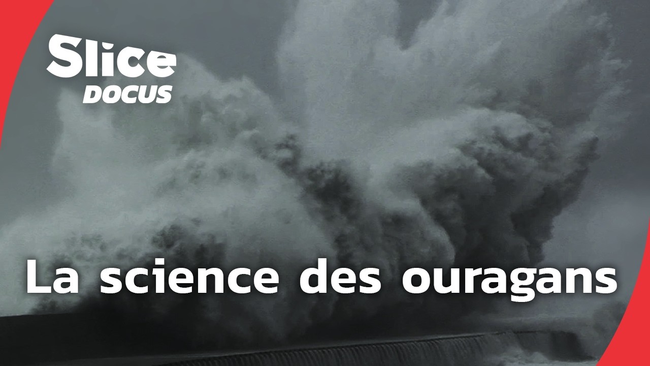 Au cœur des tempêtes | Episode 1 : prévoir l’imprévisible | SLICE Docus