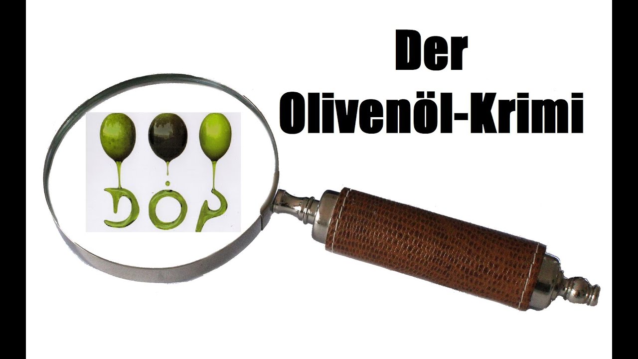 Der Oliven&ouml;l-Krimi &ndash; Echt oder gepanscht? Das solltest Du auf jeden Fall wissen!