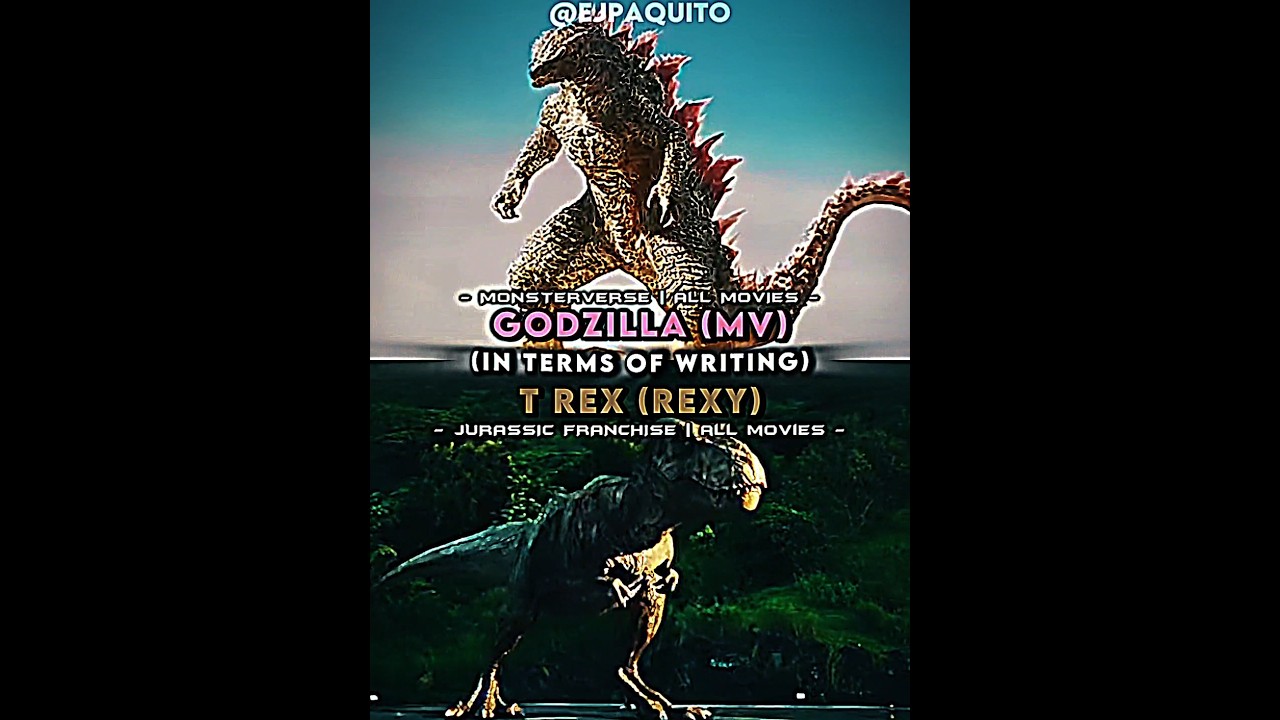 Godzilla (mv) vs t.rex (rexy) | in terms of writing 