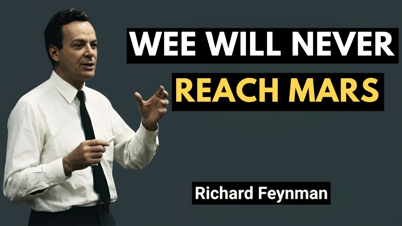 Why Humans May Never Reach Mars – Richard Feynman Shocking Truth About Mars