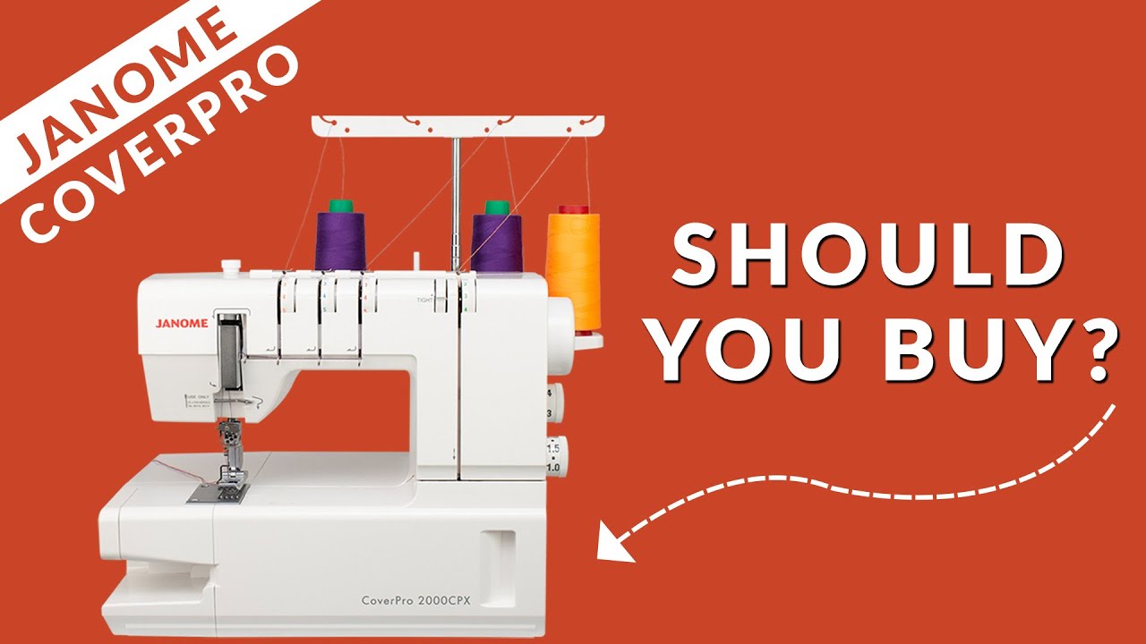 REVIEW: Janome Coverpro 2000CPX  + Troubleshooting Tips