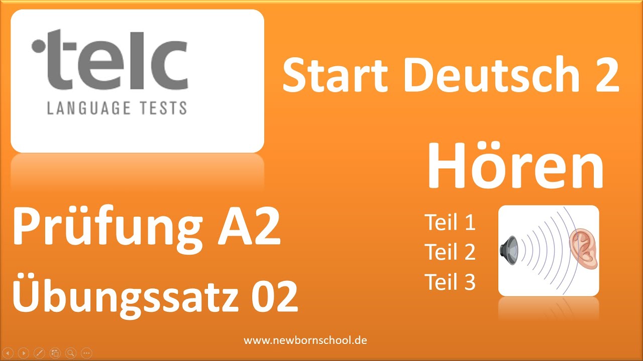 telc Start Deutsch 2, Hören Teil 1, 2 und 3   Übungssatz 02 NEU   Mit Lösung