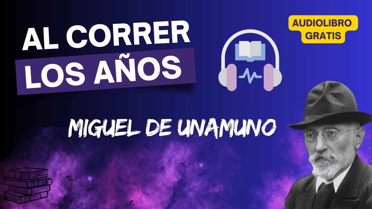 Al correr los años por miguel de Unamuno