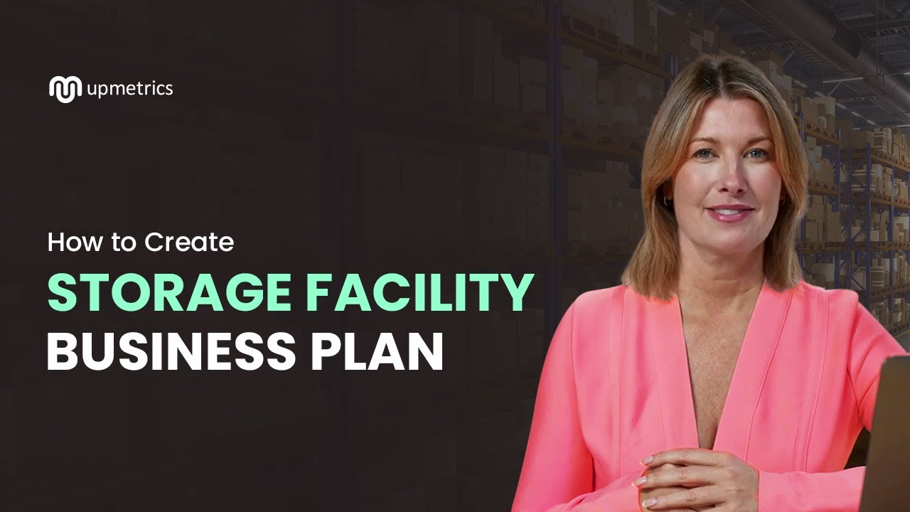 How to Create a Storage Facility Business Plan (Step-by-Step Guide)