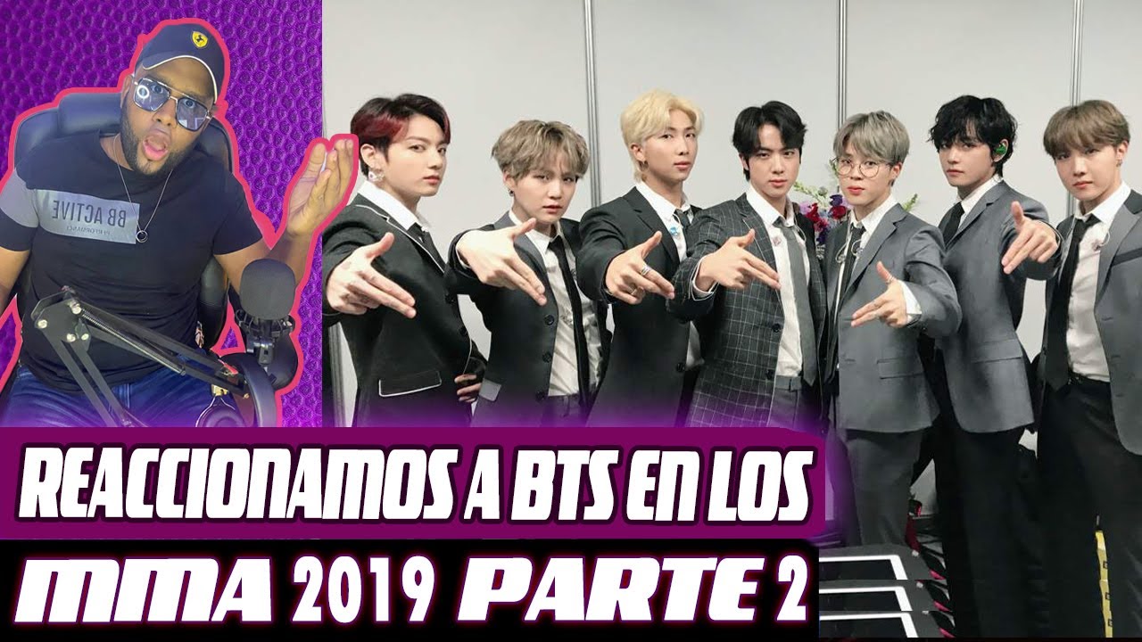 WAO QUE GRAN SORPRESA EN LA 2DA PARTE DE LA REACCION A BTS EN LOS MMA 2019