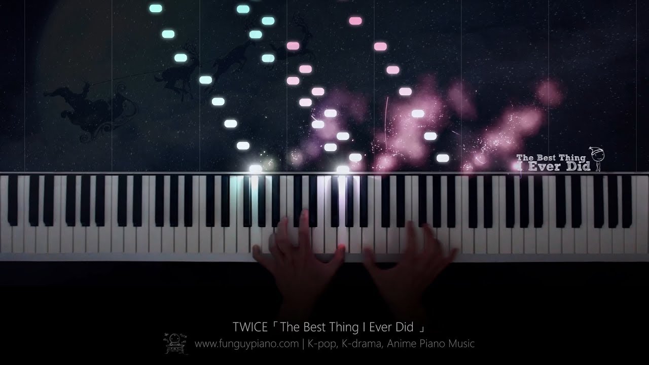 TWICE「The Best Thing I Ever Did」Piano Cover