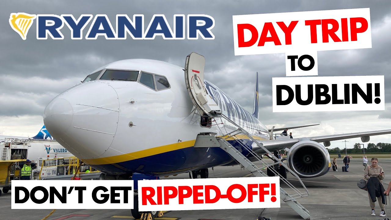 Моя однодневная поездка в Дублин с Ryanair. Отличные цены, но не попадайтесь на эту уловку!