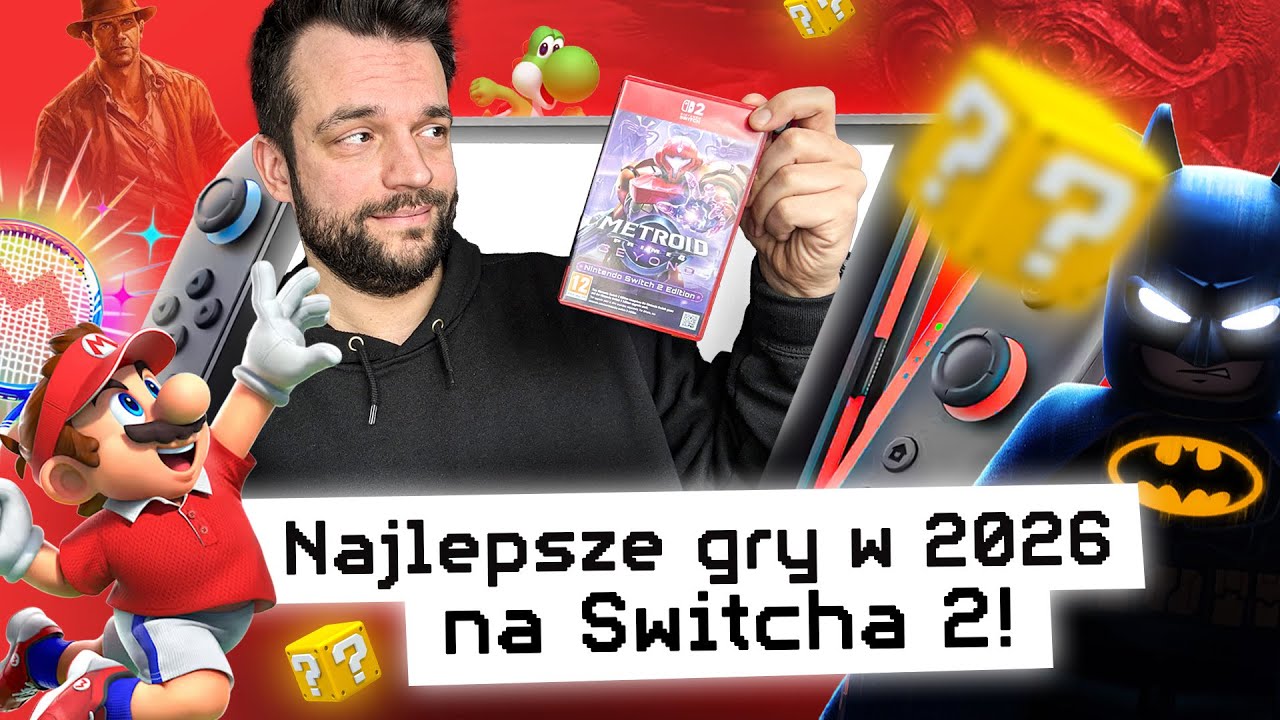 Nintendo Switch 2 w 2026 roku wchodzi na grubo. Oto 15 gier, na kt&oacute;re czekam najbardziej