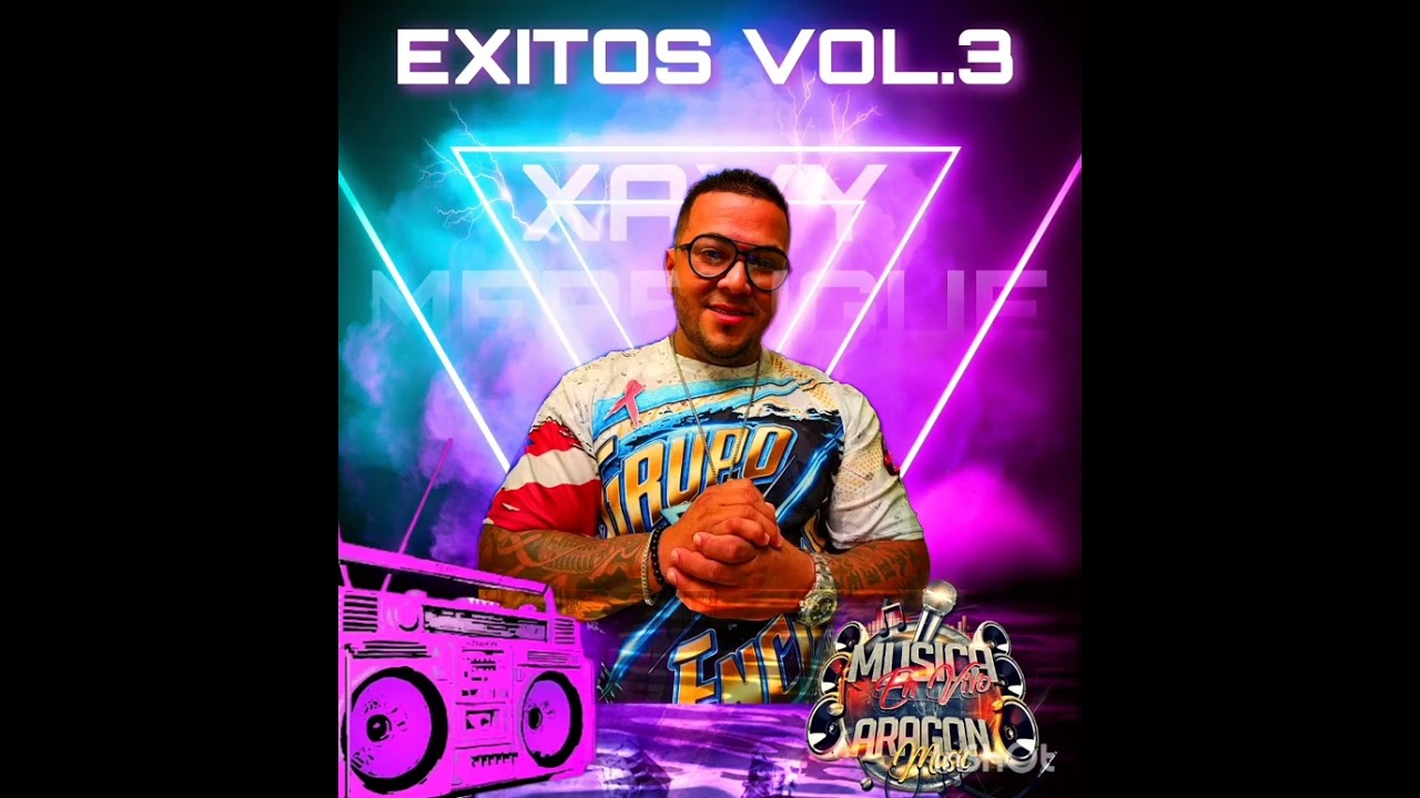XAVY MERENGUE EXITOS VOL.3 GRUPO X-ENCIMA @aragonmusic4507