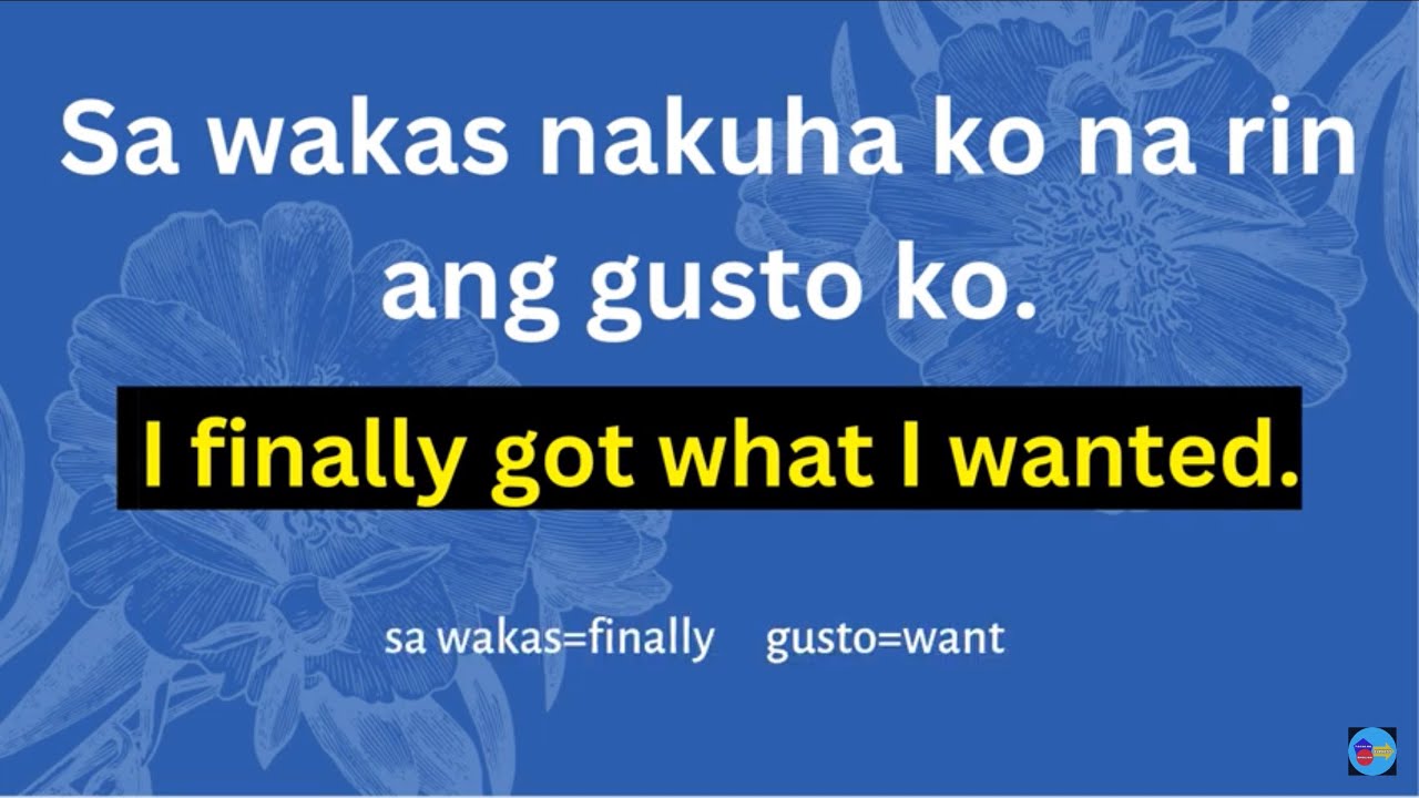 20 MINUTE TAGALOG ENGLISH SPEAKING PRACTICE / TAGALOG-ENGLISH  TRANSLATION-2