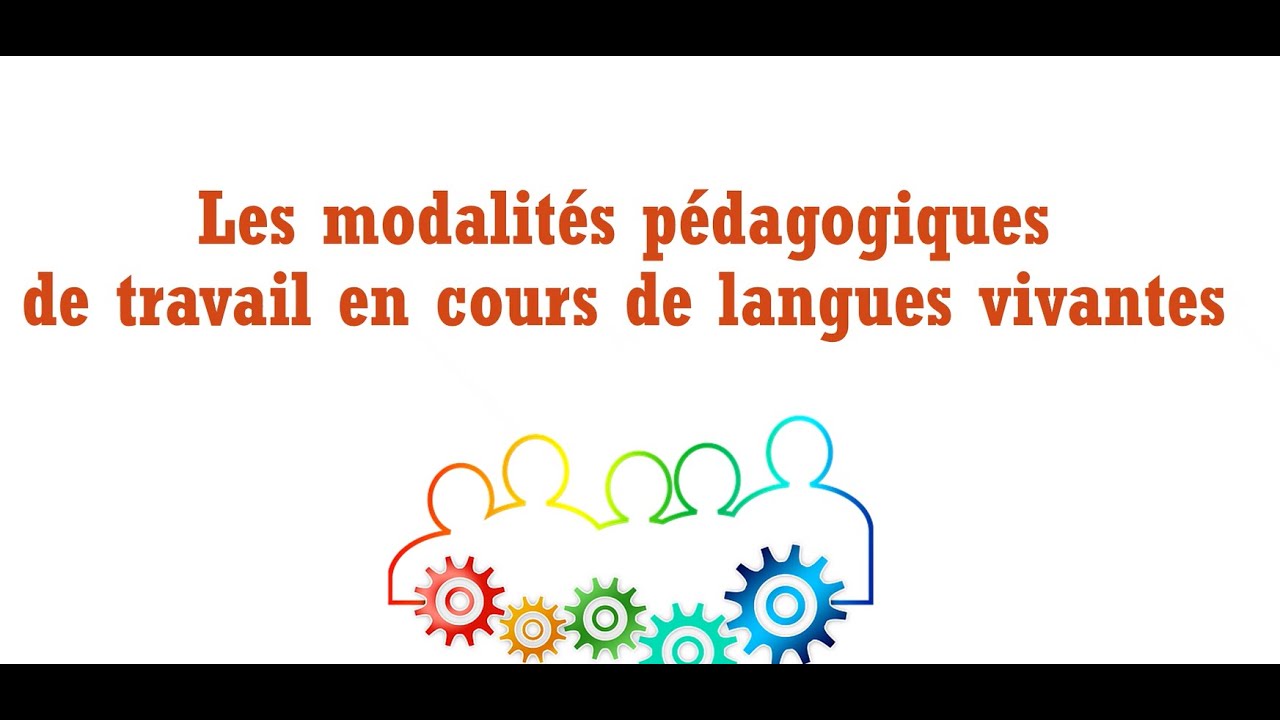 Les modalit&eacute;s p&eacute;dagogiques de travail en cours de langues