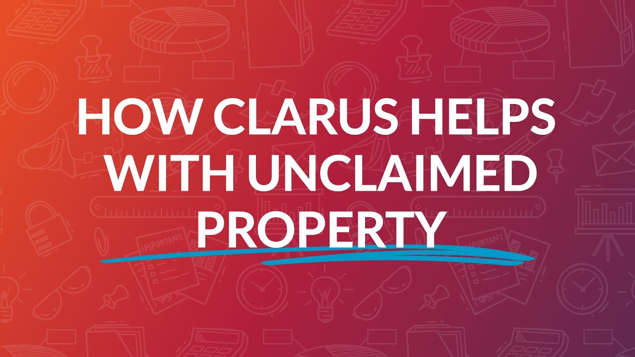 Your Unclaimed Property Partner: Clarus Partner Advisors