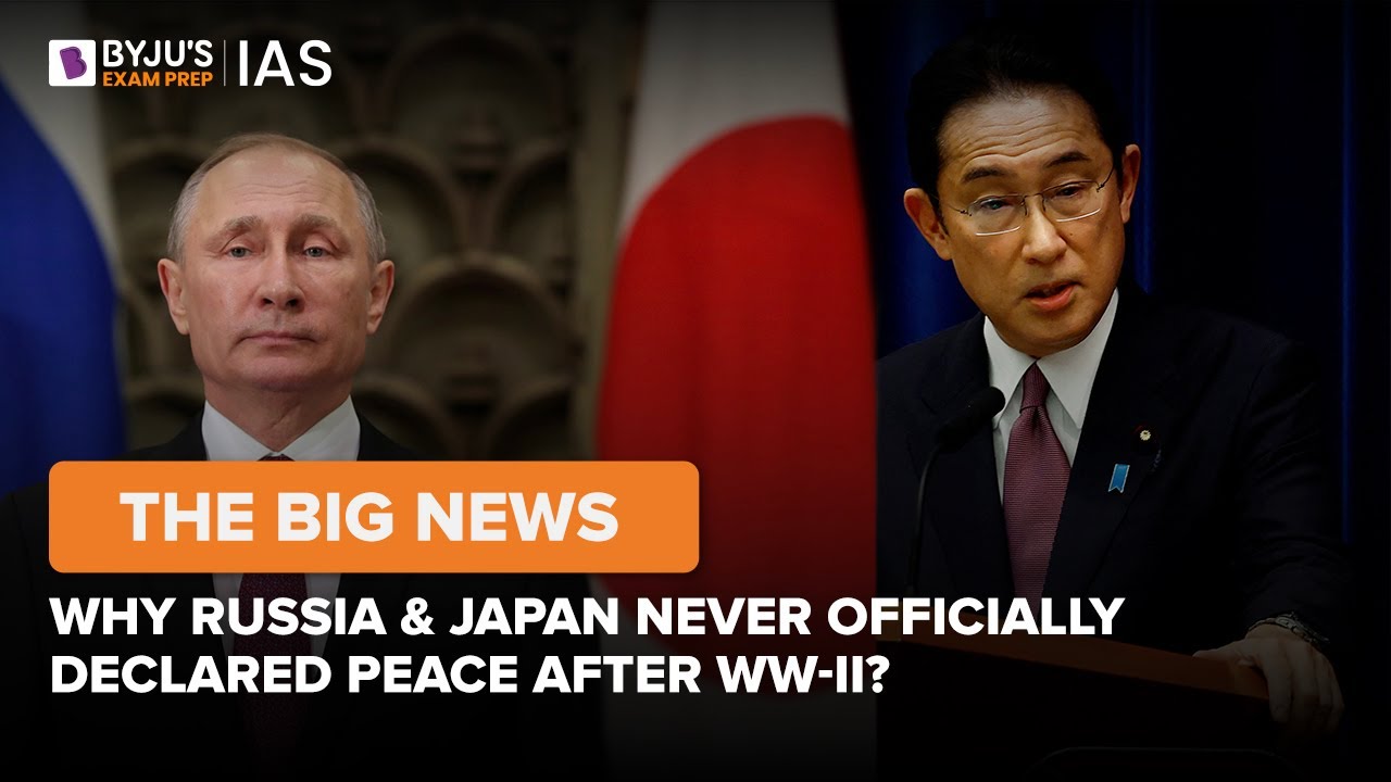 Why Russia & Japan Never Officially Declared Peace After WW-II?