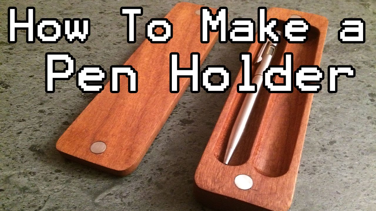 How to Make a Pen Holder/Box (DIY) with Magnets