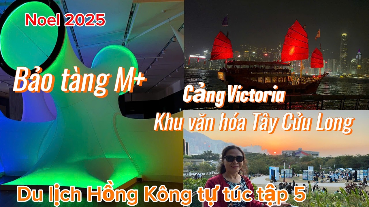 Du lịch Hồng Kông tự túc tập 5: bảo tàng văn hóa thị giác M+ | Ánh đèn rực rỡ ở Cảng Victoria