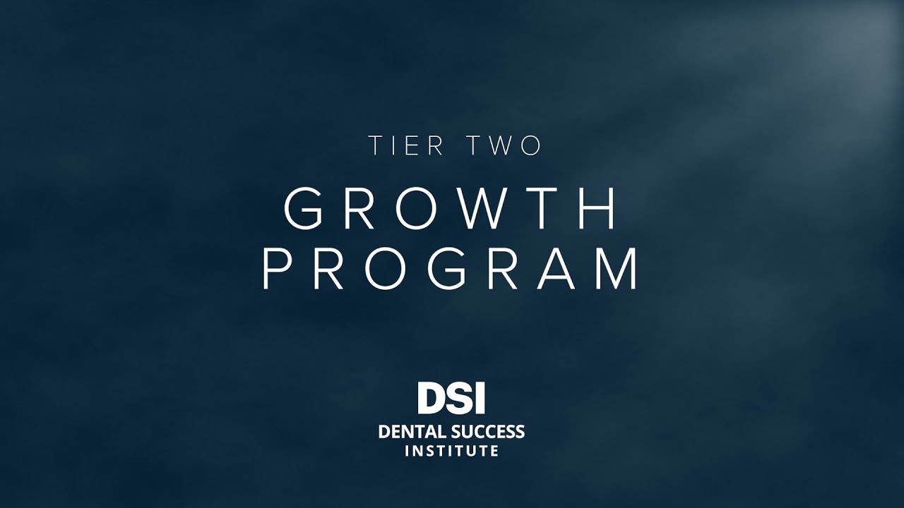 Dental Success Institute: Tier 2
