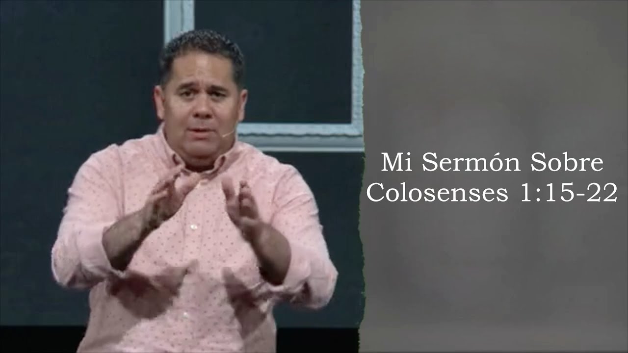 Un Sermón Sobre Colosenses 1.15