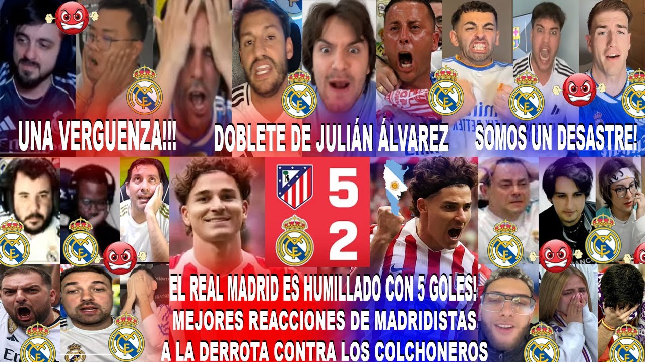 MEJORES REACCIONES MADRIDISTAS AL ATLÉTICO DE MADRID 5-2 REAL MADRID CON SHOW DE JULIÁN ÁLVAREZ