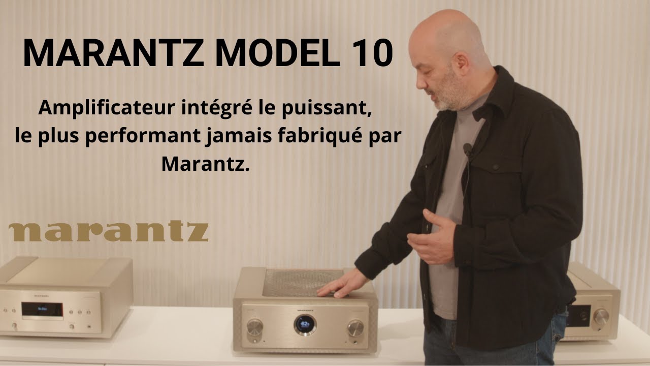 Présentation de l'amplificateur le MODEL 10 MARANTZ.