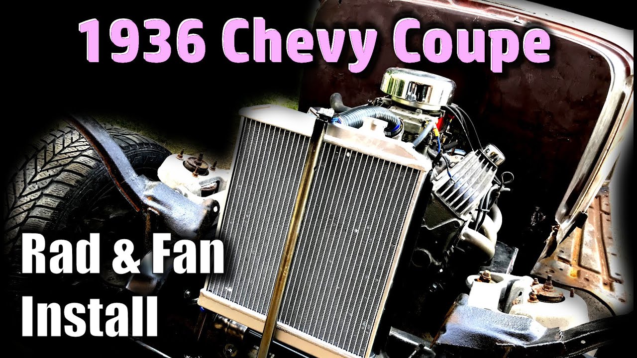 Radiator And Fan Install On My 1936 Chevy Coupe With Small Block 350