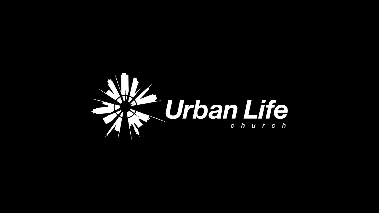 Urban Life Church Live Stream