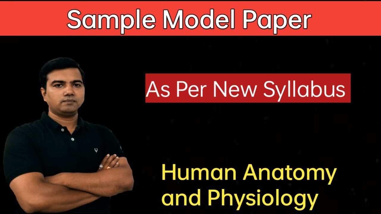 Model Paper for Human Anatomy and Physiology