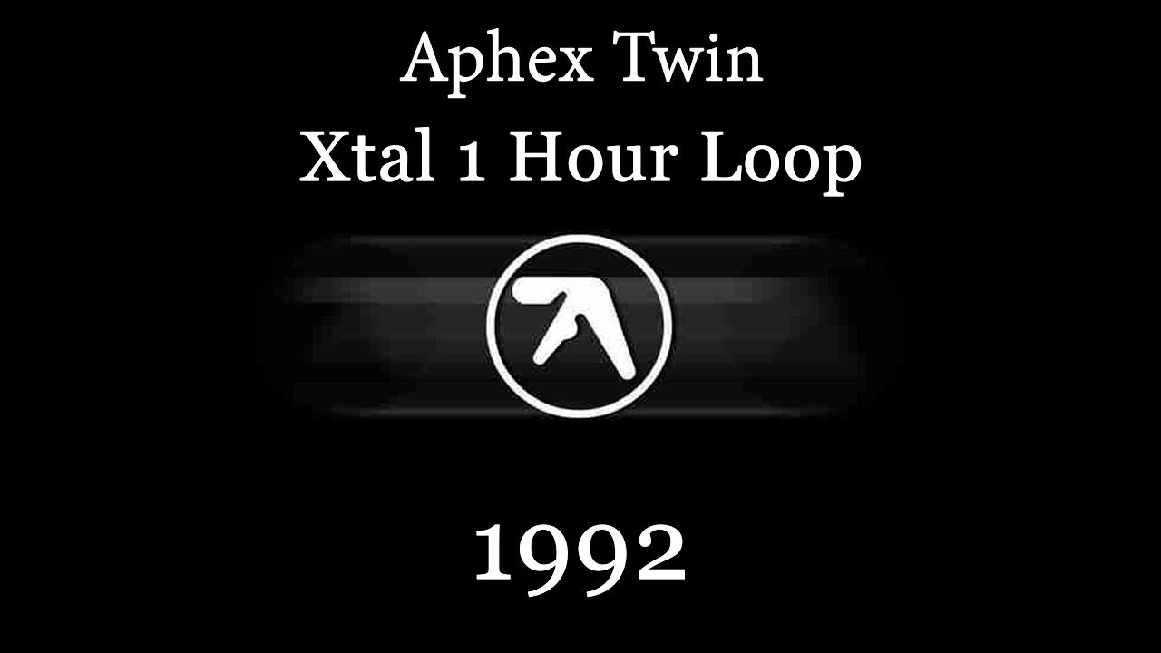 Aphex Twin - Xtal 1 Hour Tiktok Endless Loop, Only the good part