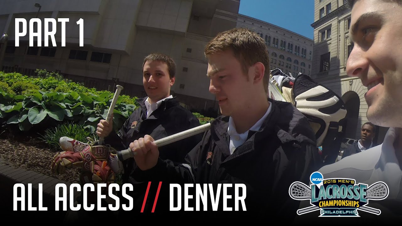 Denver Lacrosse Final Four All Access | Part 1