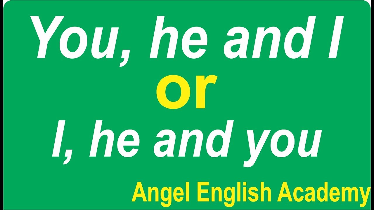 English MCQs Short Cut Video-34 'I, you and he' or 'he, you and I' | Angel English Academy