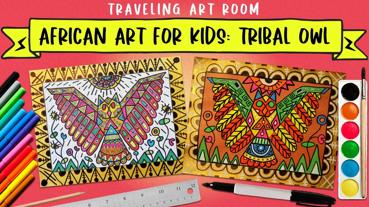 African Art For Kids :Tribal Owl Project