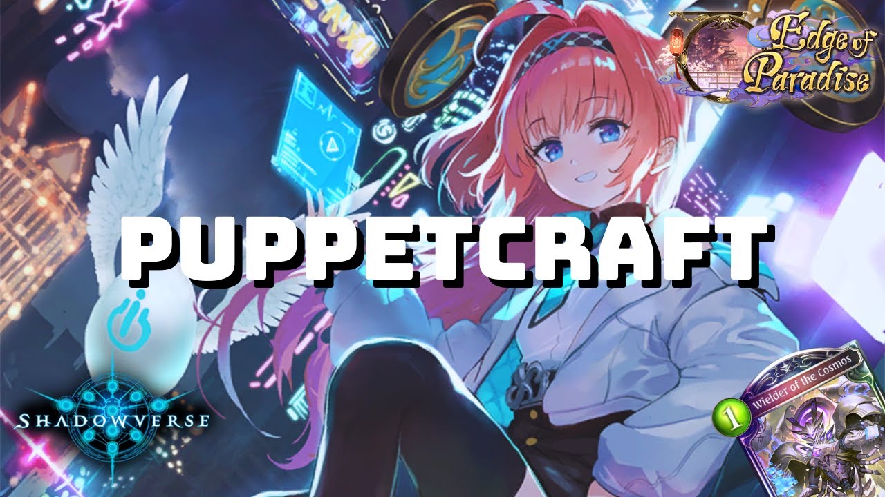 【Shadowverse】 Puppet Portalcraft - Grand Master Rank | Edge Of Paradise (Rotation)
