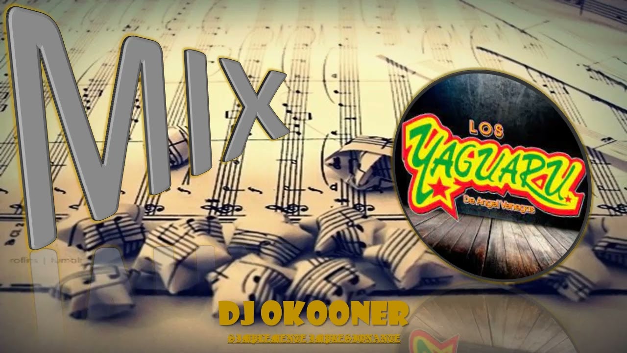 Yaguaru Mix #enganchados #djokooner