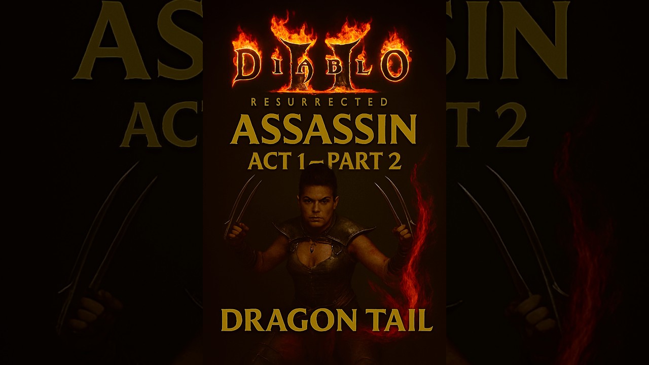 Chill D2R - Dragon Tail Assassin - Act 1 Normal, Part 2