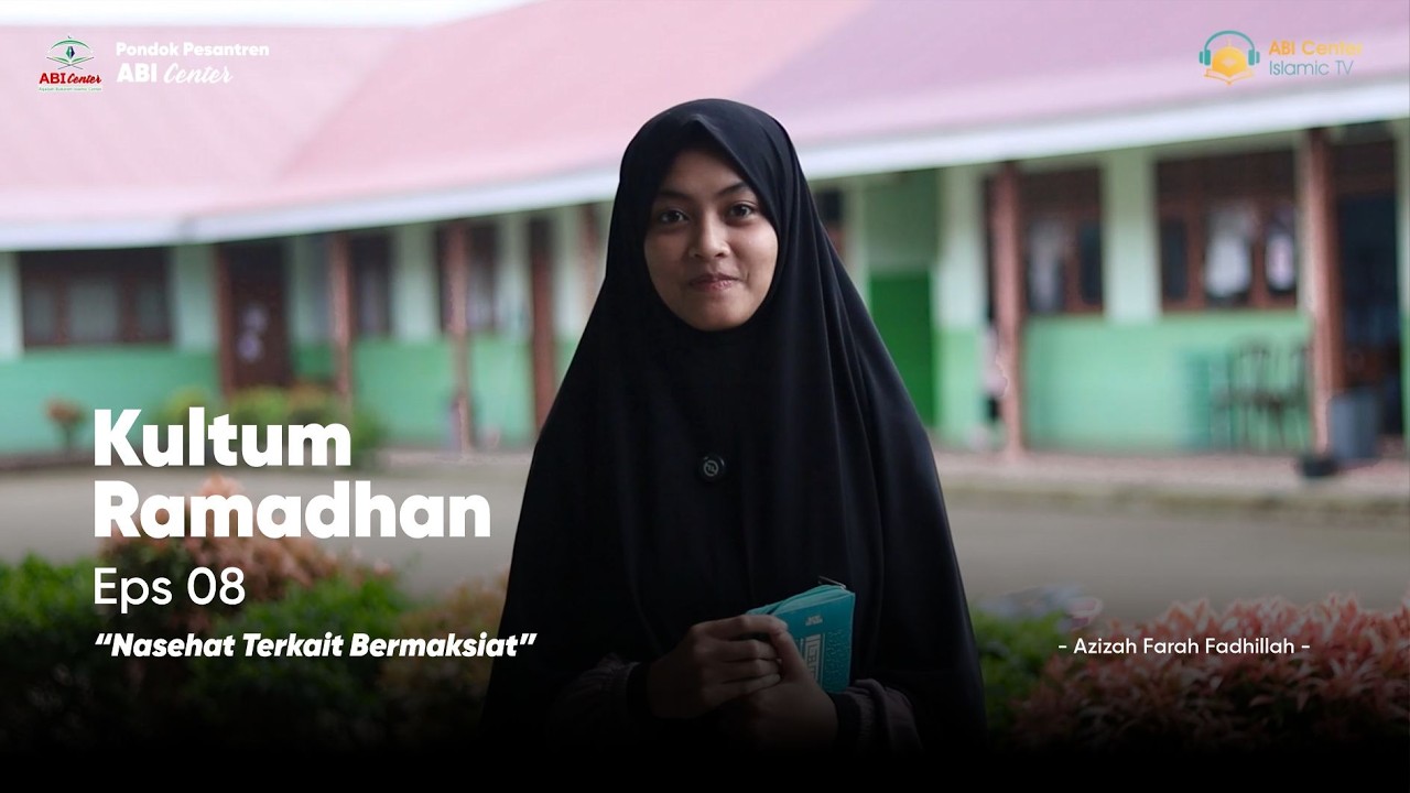 🌙 KULTUM RAMADHAN 1447 H | Eps 08 | Azizah Farah Fadhillah