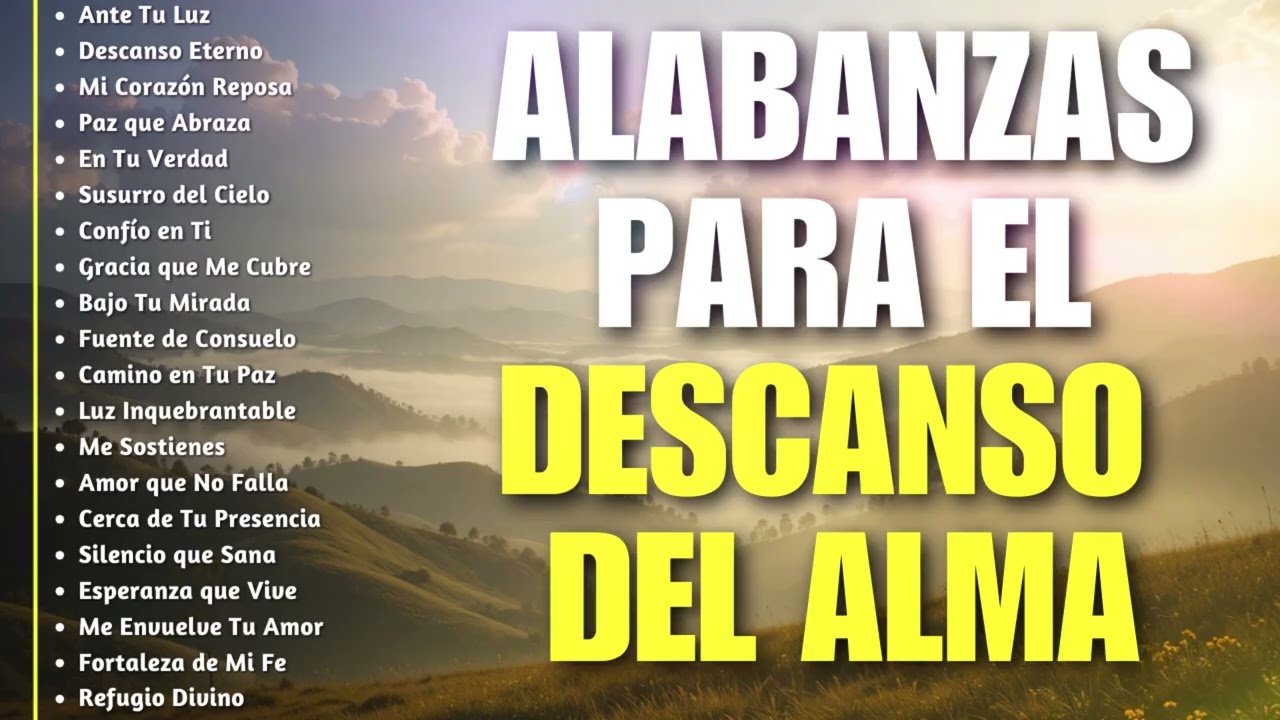 SI TU ALMA ESTÁ CANSADA… ESCUCHA ESTO | MÚSICA CRISTIANA 2026 🙏
