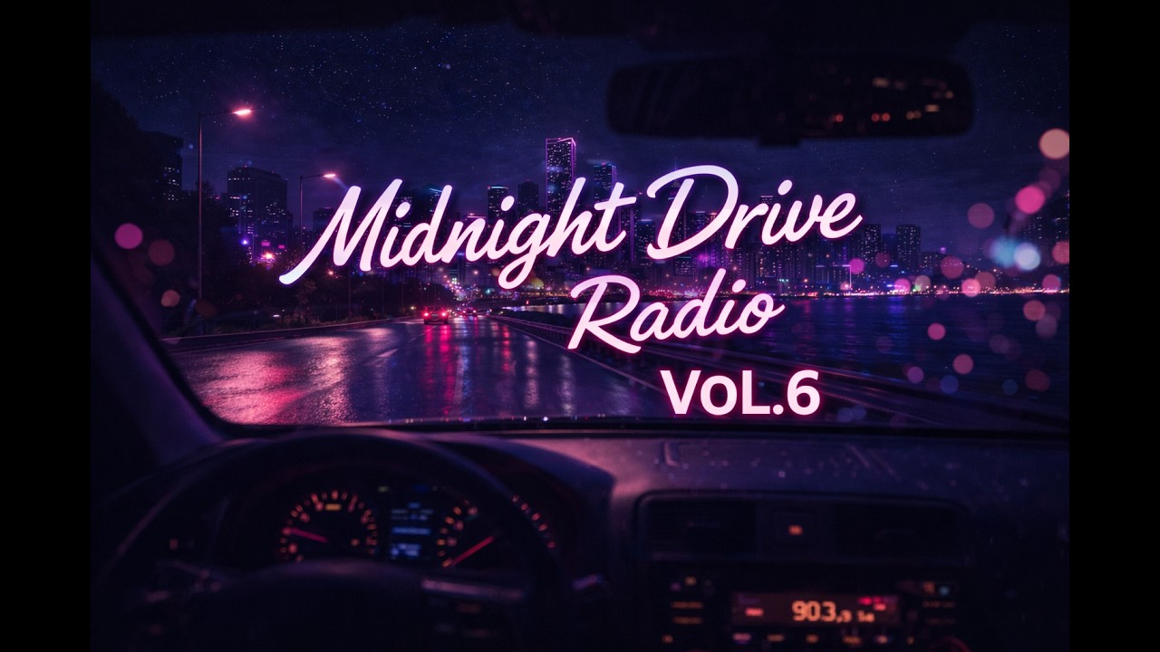 Midnight Drive Vol.6 | 80s Midnight Radio Neon FM Synthwave미드나잇 드라이브 Vol.6 | 80년대 라디오 감성 네온 FM 신스웨이브