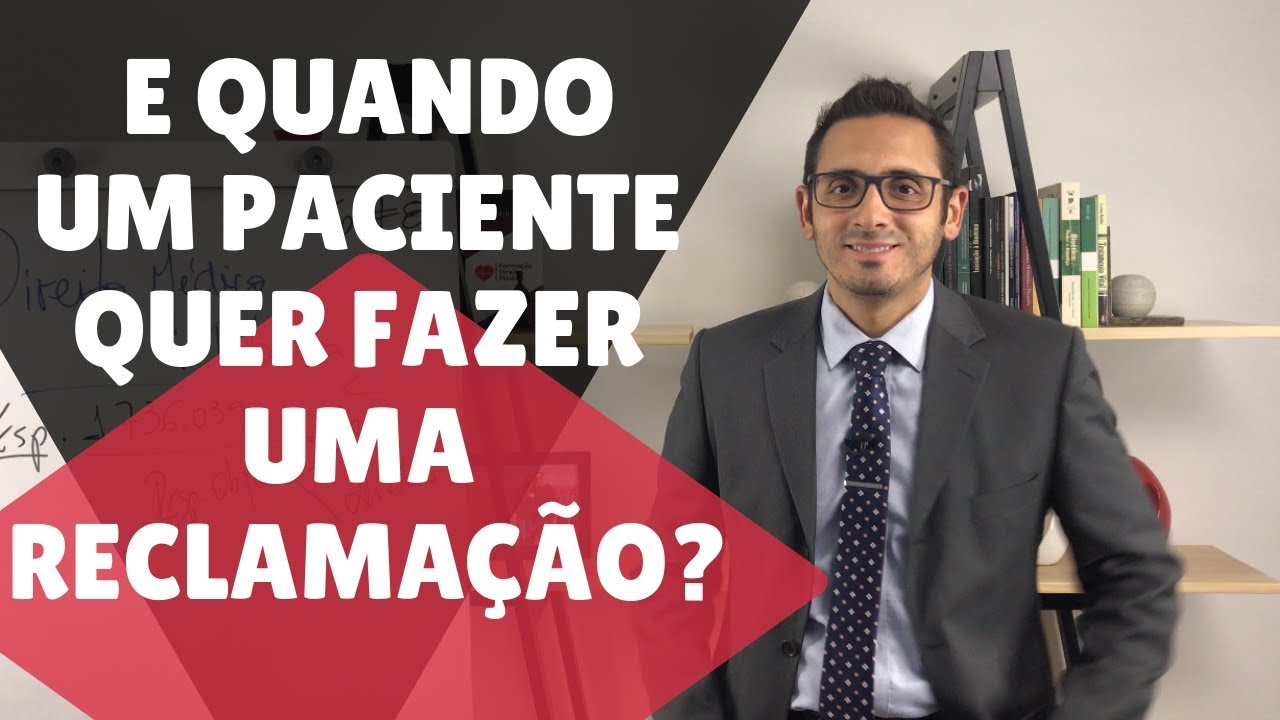 E quando um paciente quer fazer uma Reclamação?