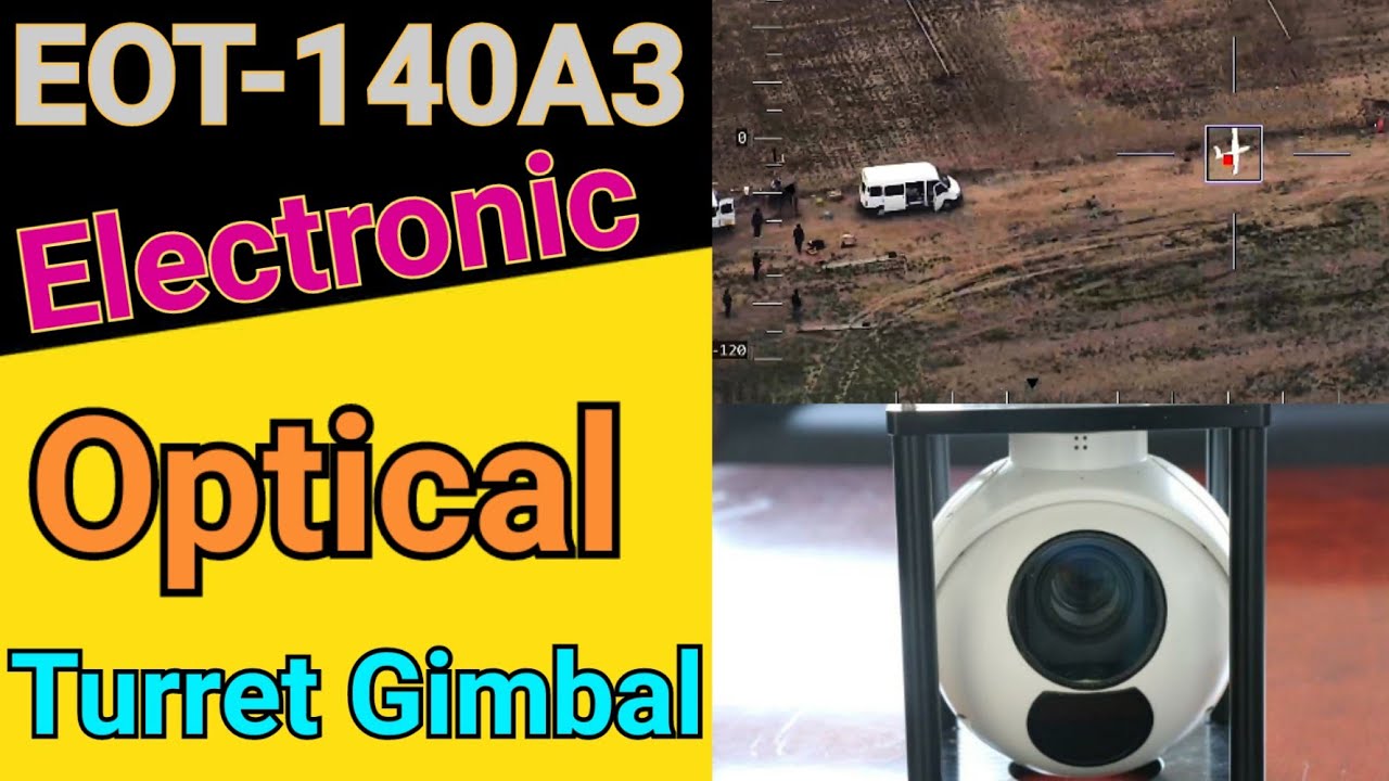 EOT-140A3 - Electronic Optical Turret Gimbal Demo