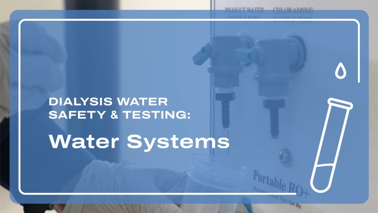 Dialysis Water Safety & Testing: Water Systems