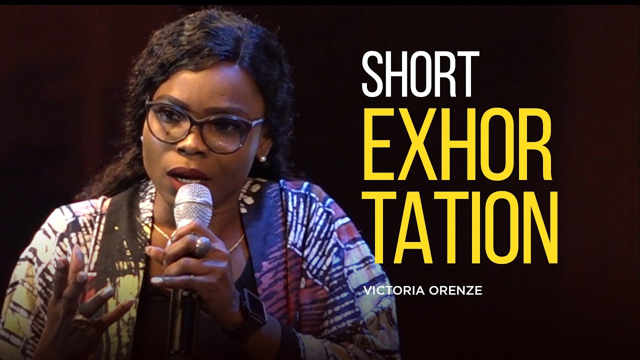 VICTORIA ORENZE - SHORT EXHORTATION (AT EXPERIENCE JESUS REBIRTH 2021)
