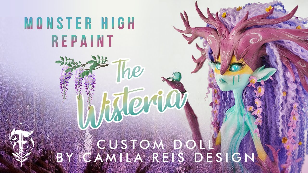 The Wisteria! - Custom dryad doll • Monster High Repaint in Camie Reis Design