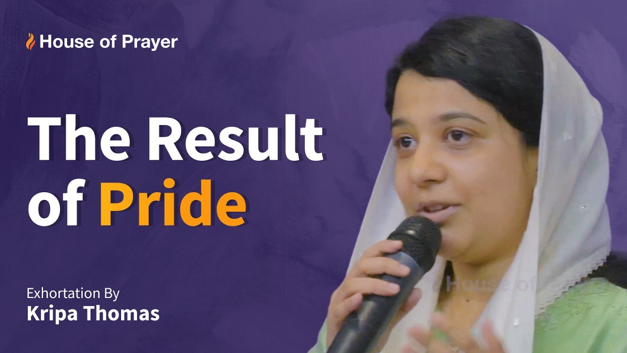 The Result of Pride | English Exhortation | Kripa Thomas