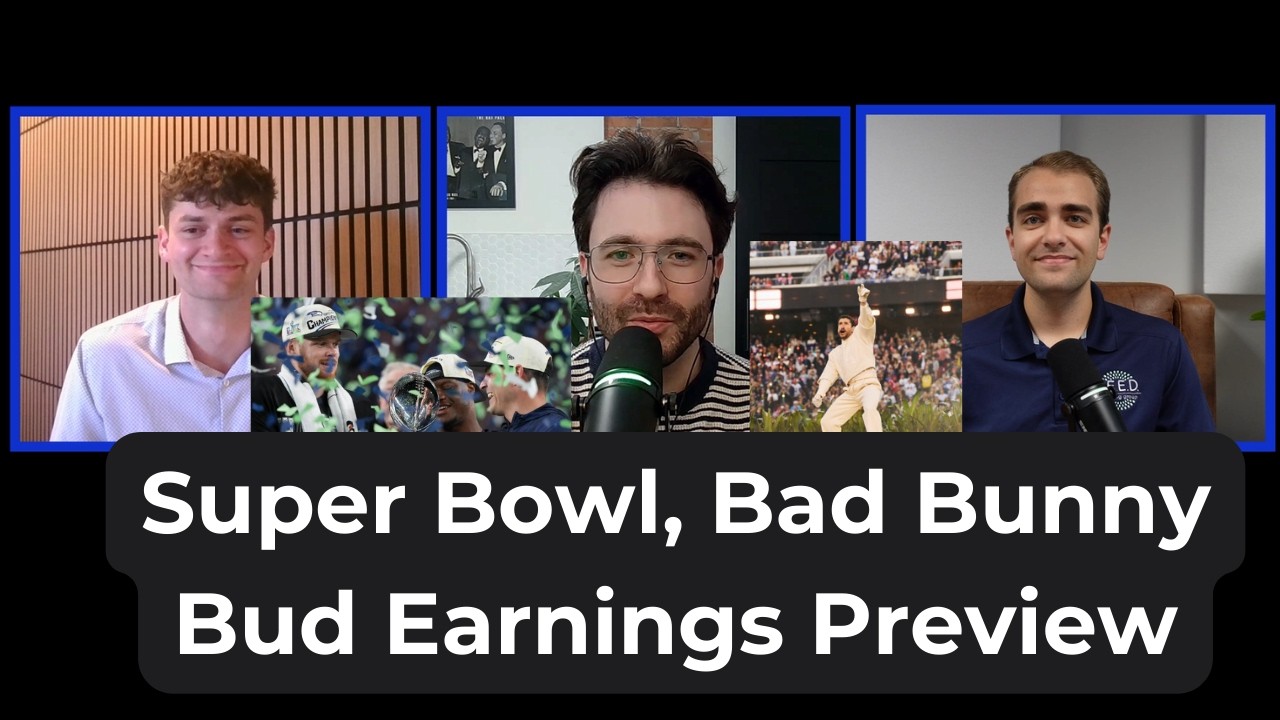 Love, Losses, & Logistics - Super Bowl, Bad Bunny, & BUD Earnings Preview: TWSS 14 – 2.9.2026