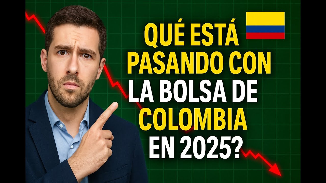 ¿Qué está PASANDO con la Bolsa de Colombia en 2025? (COLCAP, Ecopetrol y más)